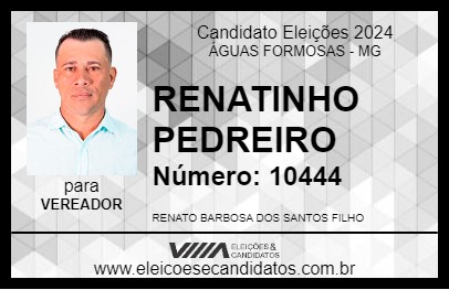 Candidato RENATINHO PEDREIRO 2024 - ÁGUAS FORMOSAS - Eleições