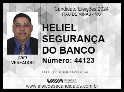 Candidato HELIEL SEGURANÇA DO BANCO 2024 - ITAÚ DE MINAS - Eleições