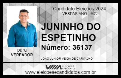 Candidato JUNINHO DO ESPETINHO 2024 - VESPASIANO - Eleições