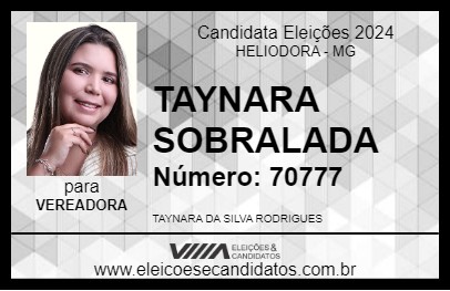 Candidato TAYNARA SOBRALADA 2024 - HELIODORA - Eleições