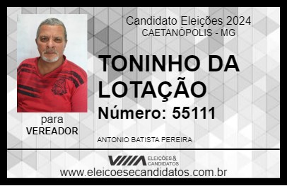 Candidato TONINHO DA LOTAÇÃO 2024 - CAETANÓPOLIS - Eleições