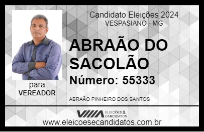 Candidato ABRAÃO DO SACOLÃO 2024 - VESPASIANO - Eleições