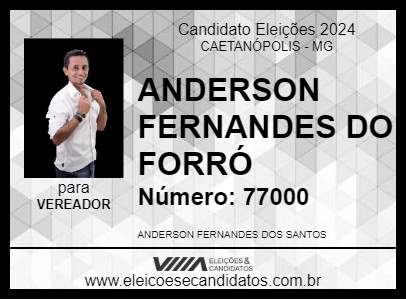 Candidato ANDERSON FERNANDES DO FORRÓ 2024 - CAETANÓPOLIS - Eleições