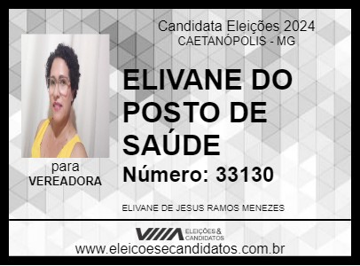 Candidato ELIVANE DO POSTO DE SAÚDE 2024 - CAETANÓPOLIS - Eleições