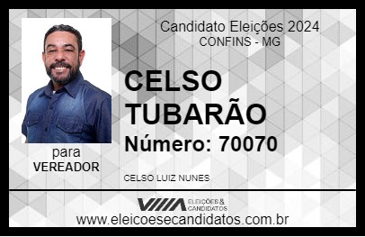 Candidato CELSO TUBARÃO 2024 - CONFINS - Eleições