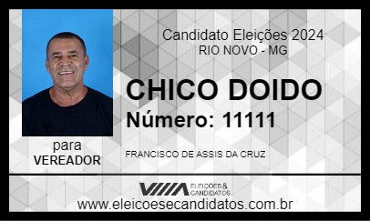 Candidato CHICO DOIDO 2024 - RIO NOVO - Eleições