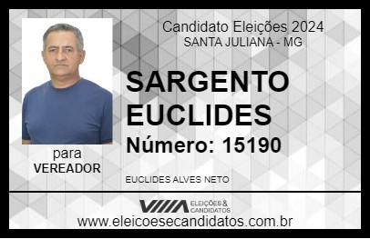 Candidato SARGENTO EUCLIDES 2024 - SANTA JULIANA - Eleições