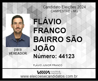 Candidato FLÁVIO FRANCO BAIRRO SÃO JOÃO 2024 - CAMPESTRE - Eleições