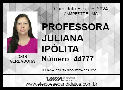 Candidato PROFESSORA JULIANA IPÓLITA 2024 - CAMPESTRE - Eleições