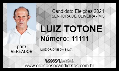 Candidato LUIZ TOTONE 2024 - SENHORA DE OLIVEIRA - Eleições