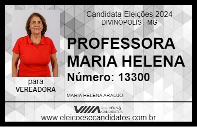 Candidato PROFESSORA MARIA HELENA 2024 - DIVINÓPOLIS - Eleições