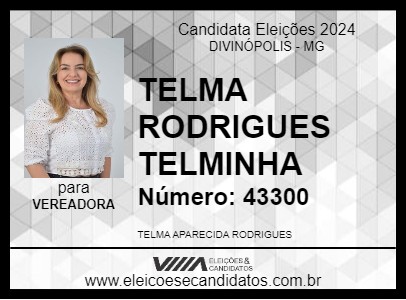 Candidato TELMA RODRIGUES TELMINHA 2024 - DIVINÓPOLIS - Eleições