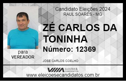 Candidato ZÉ CARLOS DA TONINHA 2024 - RAUL SOARES - Eleições