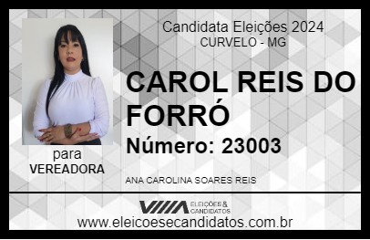 Candidato CAROL REIS DO FORRÓ 2024 - CURVELO - Eleições