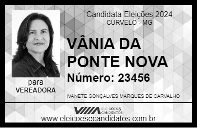 Candidato VÂNIA DA PONTE NOVA 2024 - CURVELO - Eleições