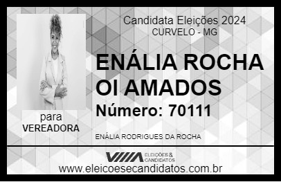 Candidato ENÁLIA ROCHA OI AMADOS 2024 - CURVELO - Eleições