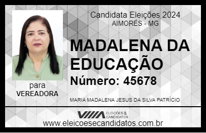 Candidato MADALENA DA EDUCAÇÃO 2024 - AIMORÉS - Eleições