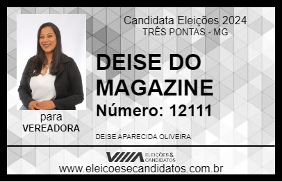 Candidato DEISE DO MAGAZINE 2024 - TRÊS PONTAS - Eleições