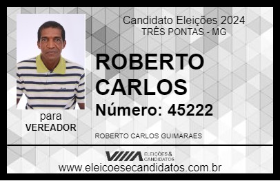 Candidato ROBERTO CARLOS 2024 - TRÊS PONTAS - Eleições