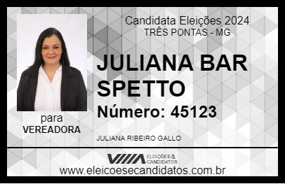 Candidato JULIANA BAR SPETTO 2024 - TRÊS PONTAS - Eleições