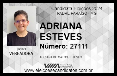 Candidato ADRIANA ESTEVES 2024 - PADRE PARAÍSO - Eleições