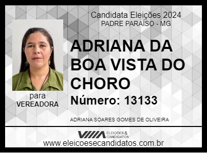 Candidato ADRIANA DA BOA VISTA DO CHORO 2024 - PADRE PARAÍSO - Eleições