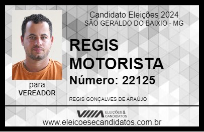 Candidato REGIS MOTORISTA 2024 - SÃO GERALDO DO BAIXIO - Eleições