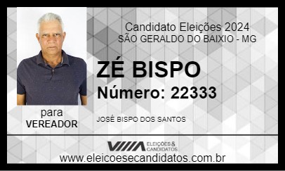 Candidato ZÉ BISPO 2024 - SÃO GERALDO DO BAIXIO - Eleições