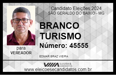 Candidato BRANCO TURISMO 2024 - SÃO GERALDO DO BAIXIO - Eleições