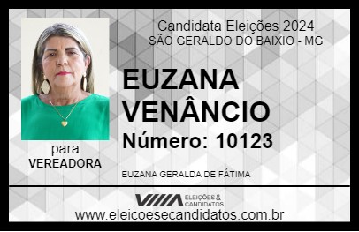 Candidato EUZANA VENÂNCIO 2024 - SÃO GERALDO DO BAIXIO - Eleições