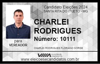 Candidato CHARLEI RODRIGUES 2024 - SANTA RITA DO ITUETO - Eleições