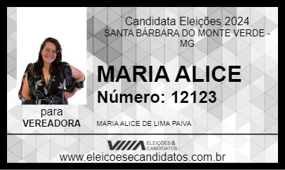 Candidato MARIA ALICE 2024 - SANTA BÁRBARA DO MONTE VERDE - Eleições