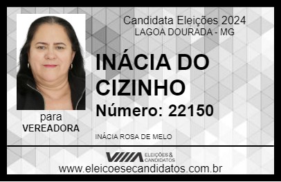 Candidato INÁCIA DO CIZINHO 2024 - LAGOA DOURADA - Eleições