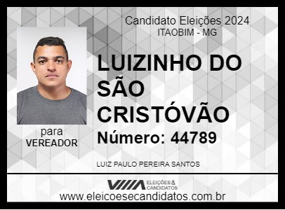 Candidato LUIZINHO DO SÃO CRISTÓVÃO 2024 - ITAOBIM - Eleições