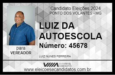 Candidato LUIZ DA AUTOESCOLA 2024 - PONTO DOS VOLANTES - Eleições