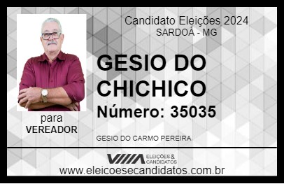 Candidato GESIO DO CHICHICO 2024 - SARDOÁ - Eleições