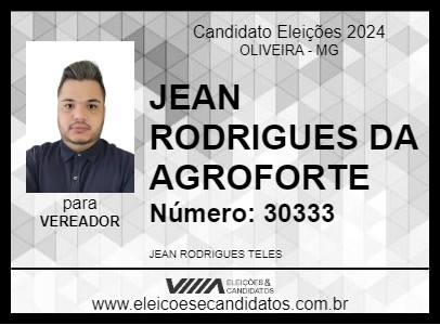 Candidato JEAN RODRIGUES DA AGROFORTE 2024 - OLIVEIRA - Eleições