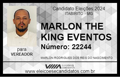 Candidato MARLON THE KING EVENTOS 2024 - ITABIRITO - Eleições