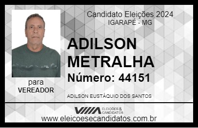 Candidato ADILSON METRALHA 2024 - IGARAPÉ - Eleições