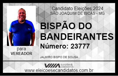 Candidato BISPÃO DO BANDEIRANTES 2024 - SÃO JOAQUIM DE BICAS - Eleições