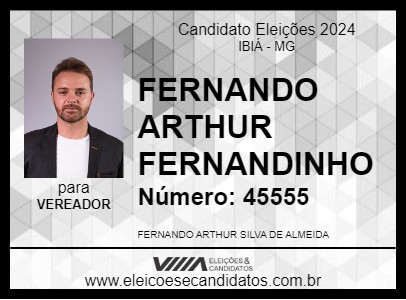 Candidato FERNANDO ARTHUR FERNANDINHO 2024 - IBIÁ - Eleições