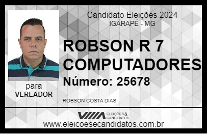 Candidato ROBSON R 7 COMPUTADORES 2024 - IGARAPÉ - Eleições