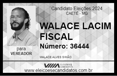 Candidato WALACE LACIM FISCAL 2024 - CAETÉ - Eleições