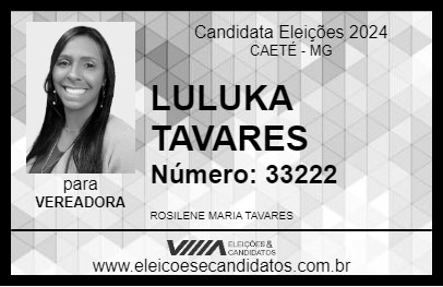 Candidato LULUKA TAVARES 2024 - CAETÉ - Eleições