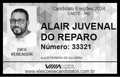 Candidato ALAIR JUVENAL DO REPARO 2024 - CAETÉ - Eleições