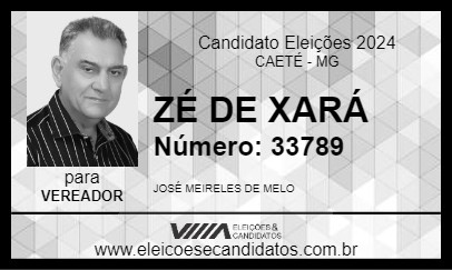 Candidato ZÉ DE XARÁ 2024 - CAETÉ - Eleições