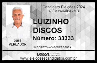 Candidato LUIZINHO DISCOS 2024 - ALÉM PARAÍBA - Eleições