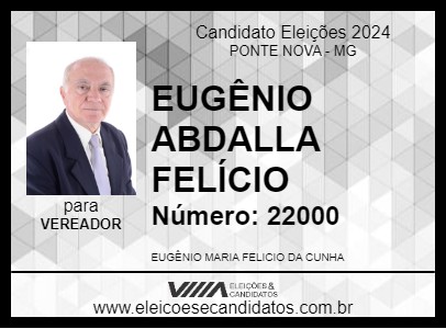 Candidato EUGÊNIO ABDALLA FELÍCIO 2024 - PONTE NOVA - Eleições