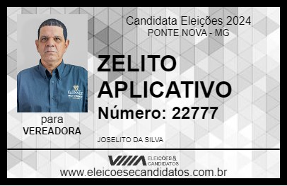 Candidato ZELITO APLICATIVO 2024 - PONTE NOVA - Eleições