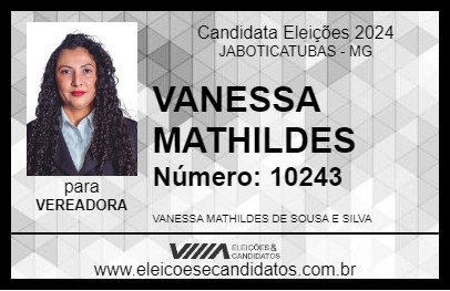 Candidato VANESSA MATHILDES 2024 - JABOTICATUBAS - Eleições